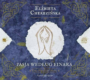 Pasja według Einara. Północna droga. Tom 3 Audiobook