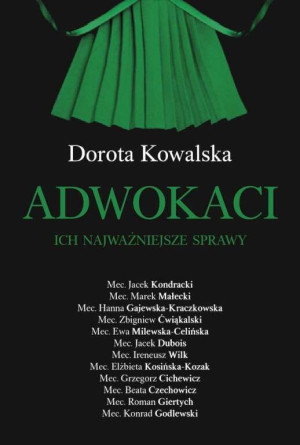 Adwokaci. Ich najważniejsze sprawy