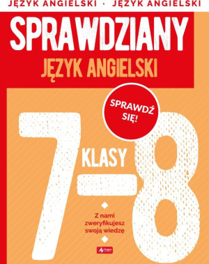 Sprawdziany. Język angielski. Klasy 7-8
