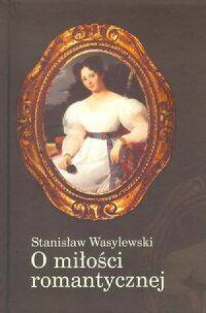 O miłości romantycznej