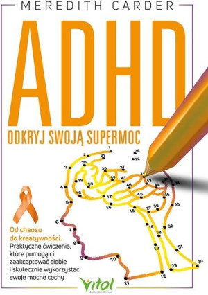 ADHD. Odkryj swoją supermoc