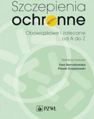 Szczepienia ochronne. Obowiązkowe i zalecane od A do Z