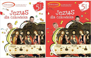 Jezus dla człowieka. Pakiet: Podręcznik / Ćwiczenia dla klasy V szkoły podstawowej