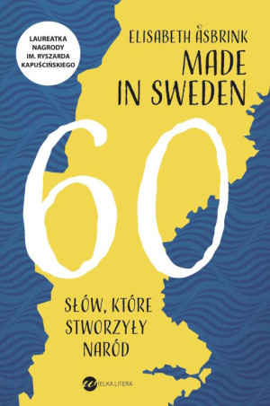 Made in Sweden. 60 słów, które stworzyły naród.