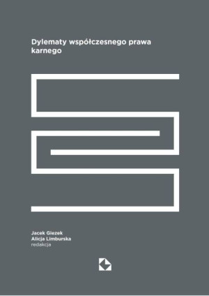 Dylematy współczesnego prawa karnego
