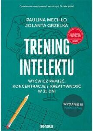 Trening intelektu. Wydanie 3 rozszerzone