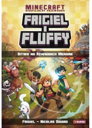 Frigiel i Fluffy. Bitwa na równinach Meraim. Tom 4