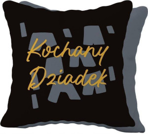 Poduszka prezentowa dla Dziadka - Kochany Dziadek