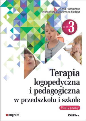 Terapia logopedyczna i pedagogiczna. Cz.3
