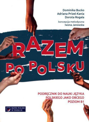 Razem po polsku. Podręcznik do nauki języka polskiego