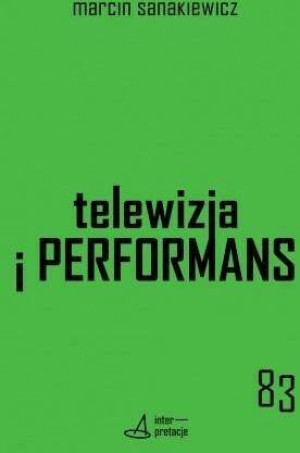 Telewizja i performans