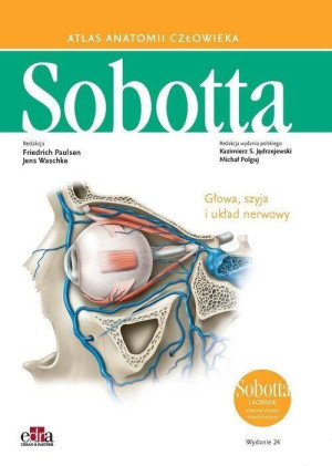 Atlas anatomii człowieka Sobotta. Głowa, szyja i układ nerwowy. Tom 3. Łacińskie mianownictwo anatomiczne
