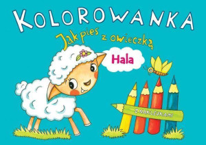 Hala. Jak pies z owieczką. Kolorowanka