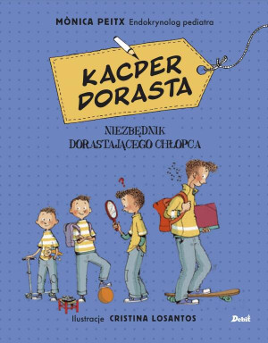 Kacper dorasta. Niezbędnik dorastającego chłopca