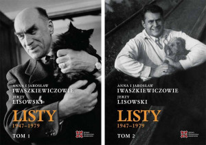 Pakiet: Listy 1947-1979. Anna i Jarosław Iwaszkiewiczowie. Jerzy Lisowski. Tom 1-2