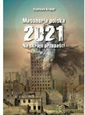 Masoneria polska 2021. Na skraju przepaści
