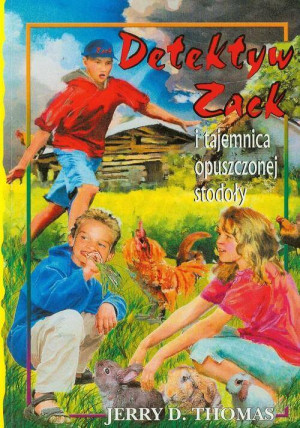 Detektyw Zack i tajemnica opuszczonej stodoły. Tom 6