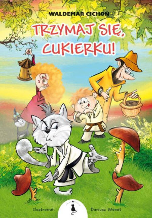 Trzymaj się, Cukierku! Tom 10