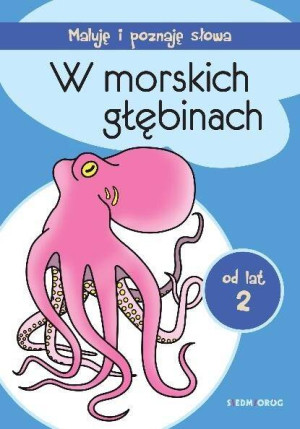W morskich głębinach. Maluję i poznaję słowa