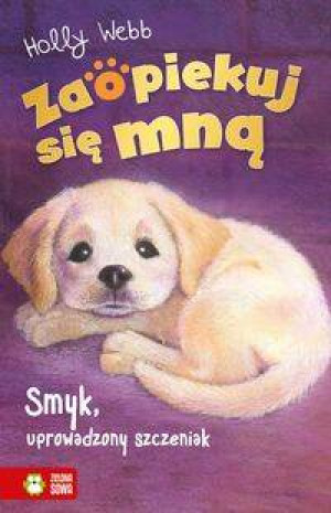 Smyk, uprowadzony szczeniak. Zaopiekuj się mną