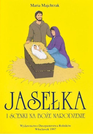 Jasełka i scenki na Boże Narodzenie. Tom 1
