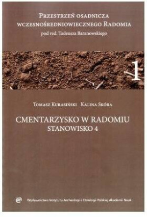 Przestrzeń osadnicza wczesnośredniowiecznego Radomia tom 3