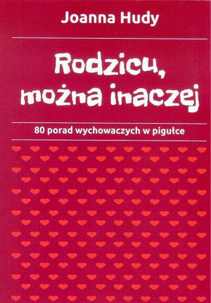 Rodzicu, można inaczej