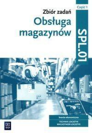 Obsługa magazynów. Zbiór zadań SPL.01