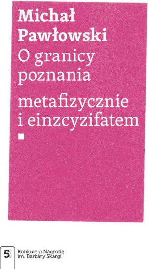 O granicy poznania. metafizycznie i einzcyzifatem