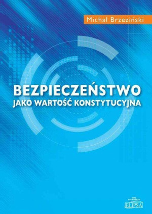 Bezpieczeństwo jako wartość konstytucyjna