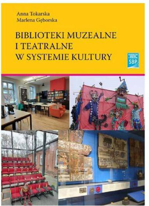 Biblioteki muzealne i teatralne w systemi kultury