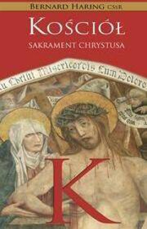 Kościół. Sakrament Chrystusa