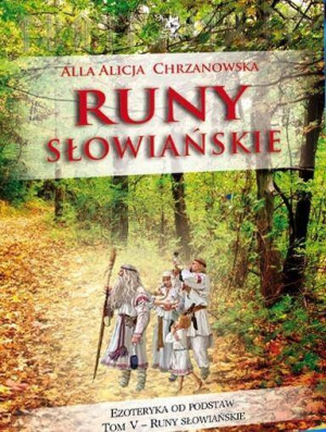 Runy słowiańskie. Ezoteryka od podstaw. Tom 5
