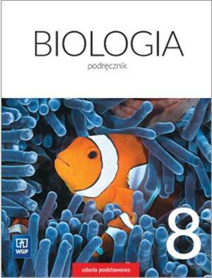 Biologia 8. Podręcznik. Szkoła Podstawowa