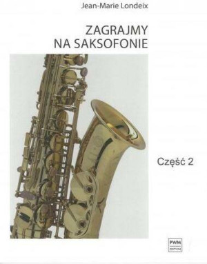 Zagrajmy na saksofonie. Część 2