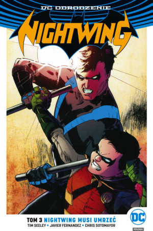 Nightwing musi umrzeć. Nightwing. Tom 3