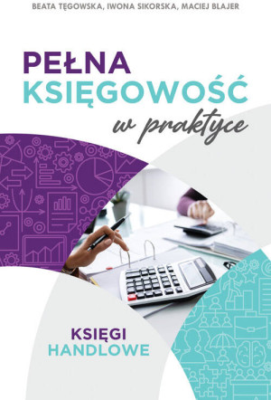 Pełna księgowość w praktyce