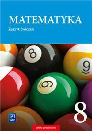 Matematyka. Zeszyt ćwiczeń, szkoła podstawowa 8