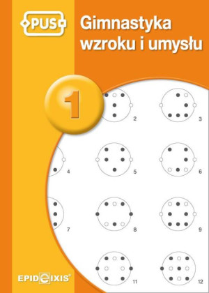 PUS. Gimnastyka wzroku i umysłu 1