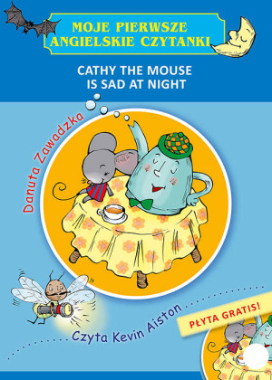 Moje pierwsze angielskie czytanki. Cathy the Mouse