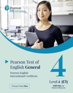 Practice Tests Plus. PTE General Level 4 (C1) with key and Teacher's Resources