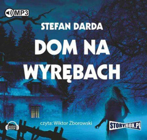 Dom na Wyrębach. Tom 1 Audiobook