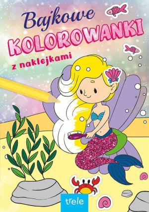 Bajkowe kolorowanki z naklejkami. Księżniczki