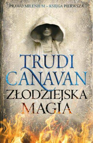 Złodziejska magia. Prawo milenium. Tom 1. TW