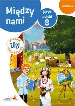 Język polski 8. Między nami. Ćwiczenia (Wersja B)