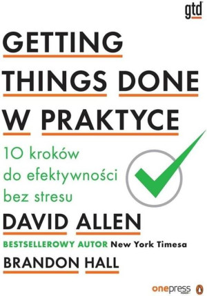 Getting Things Done w praktyce