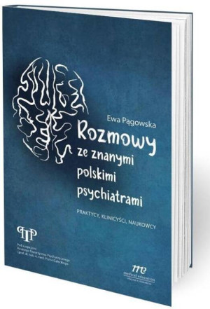 Rozmowy ze znanymi psychiatrami