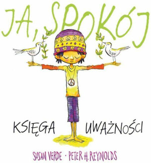 Ja, spokój. Księga uważności