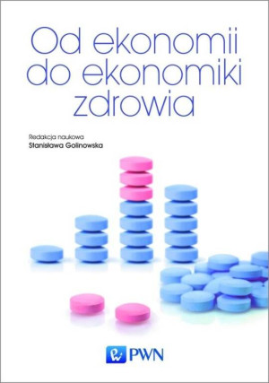 OD EKONOMII DO EKONOMIKI ZDROWIA