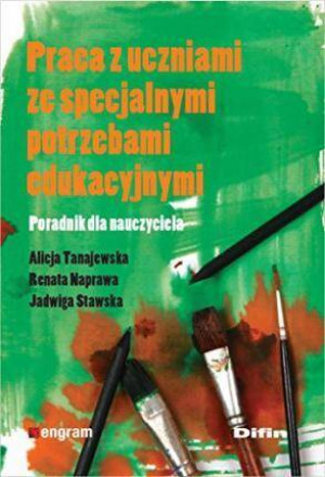 Praca z uczniami ze specjalnymi potrzebami edukacyjnymi. Poradnik dla nauczyciela